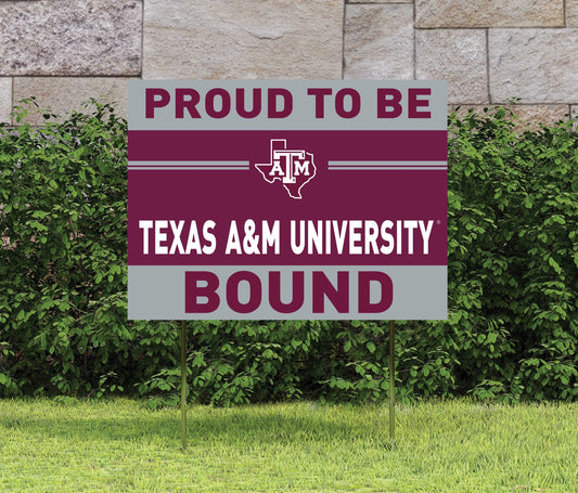 Proud to Be TAMU Bound Lawn Sign