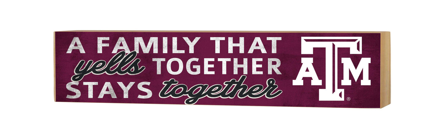 13"x3"  Block Sign - A Family That Yells Together Stays Together